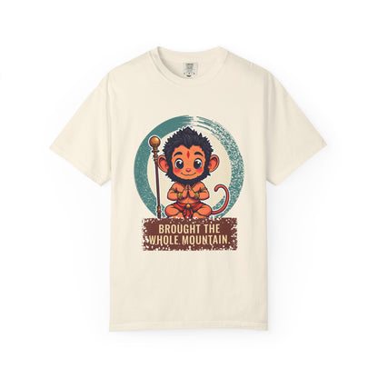 Hanuman · “Brought the whole mountain.” — Garment-Dyed T-Shirt