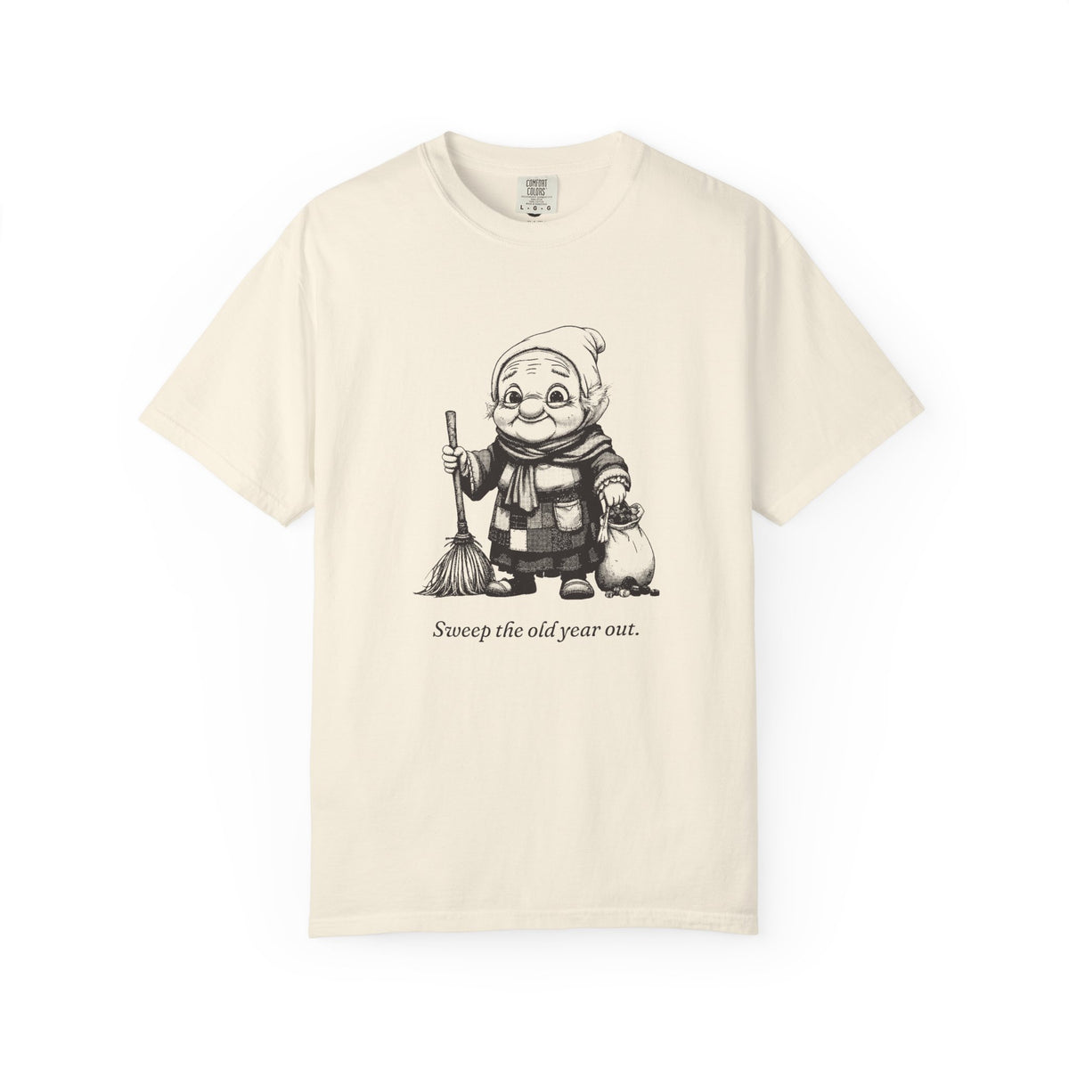 La Befana · “Sweep the old year out.” — Garment-Dyed One-Ink Tee