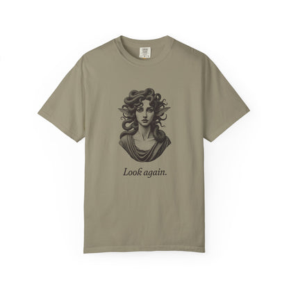 Medusa · “Look again.” — Garment-Dyed One-Ink Tee