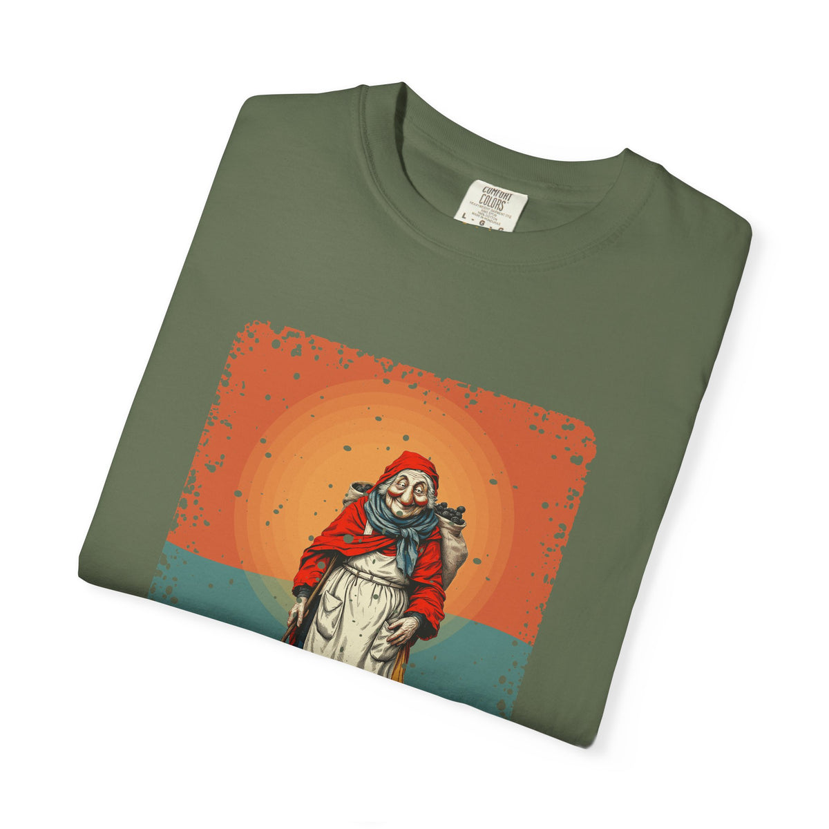 La Befana · “Sweep the old year out.” — Garment-Dyed T-Shirt