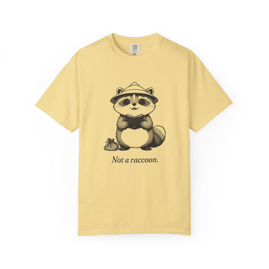 Tanuki · “Not a raccoon.” — Garment-Dyed One-Ink Tee