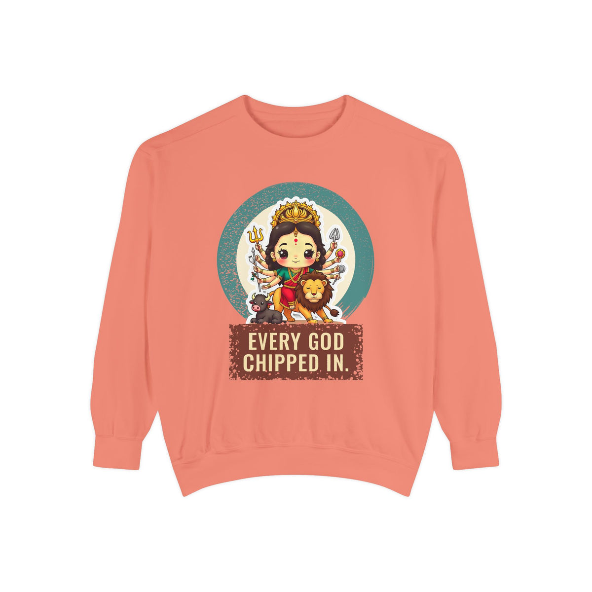 Durga · “Every god chipped in.” — Garment-Dyed Sweatshirt