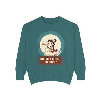 Aphrodite · “Riding a goose, obviously.” — Garment-Dyed Sweatshirt
