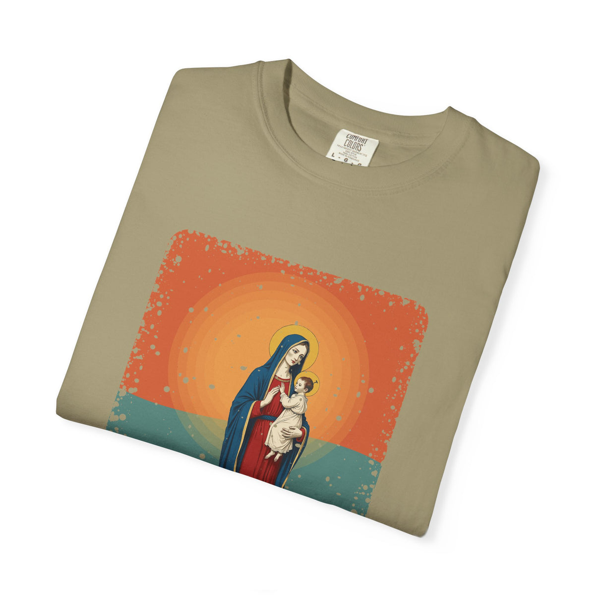 The Virgin Mary · “Ask your mother.” — Garment-Dyed T-Shirt