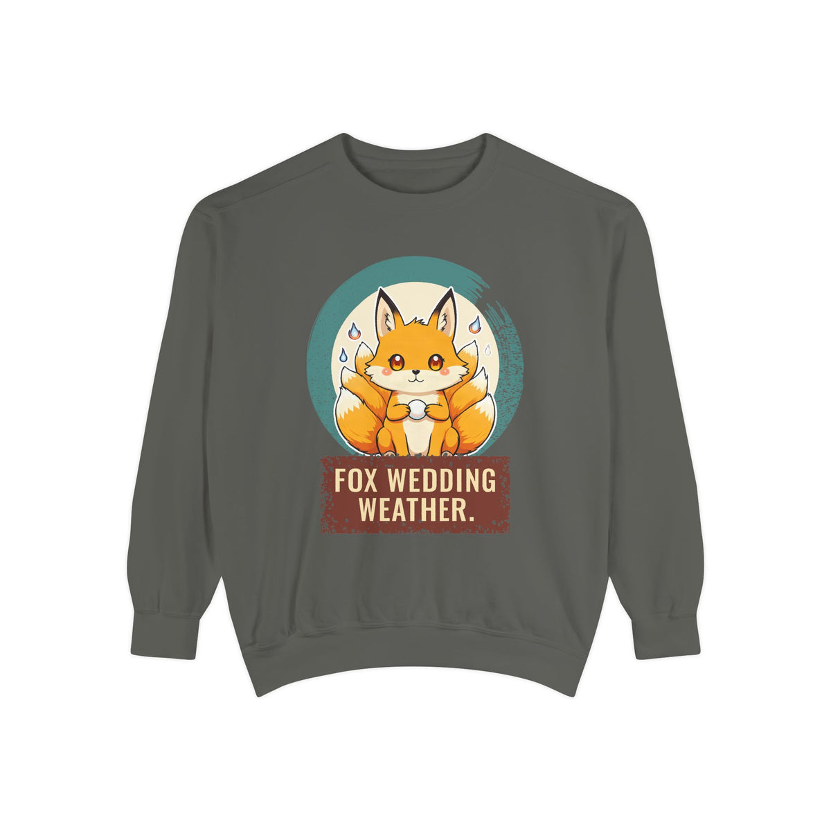 Kitsune · “Fox wedding weather.” — Garment-Dyed Sweatshirt