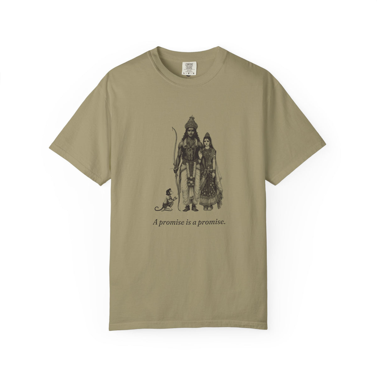 Rama · “A promise is a promise.” — Garment-Dyed One-Ink Tee
