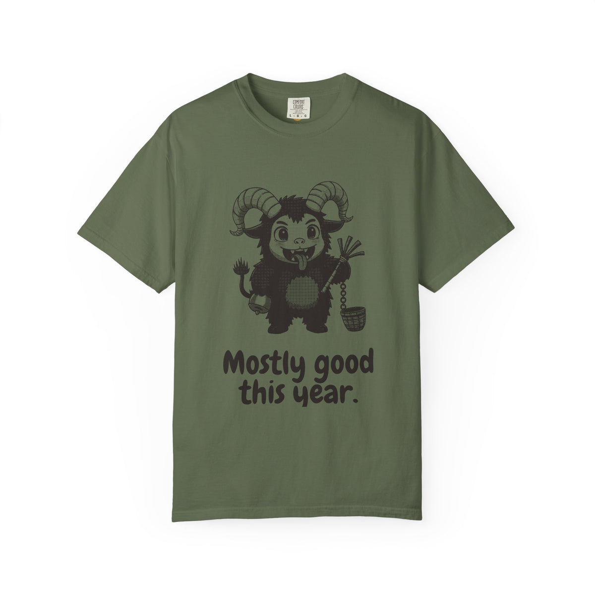 Krampus · “Mostly good this year.” — Garment-Dyed One-Ink Tee