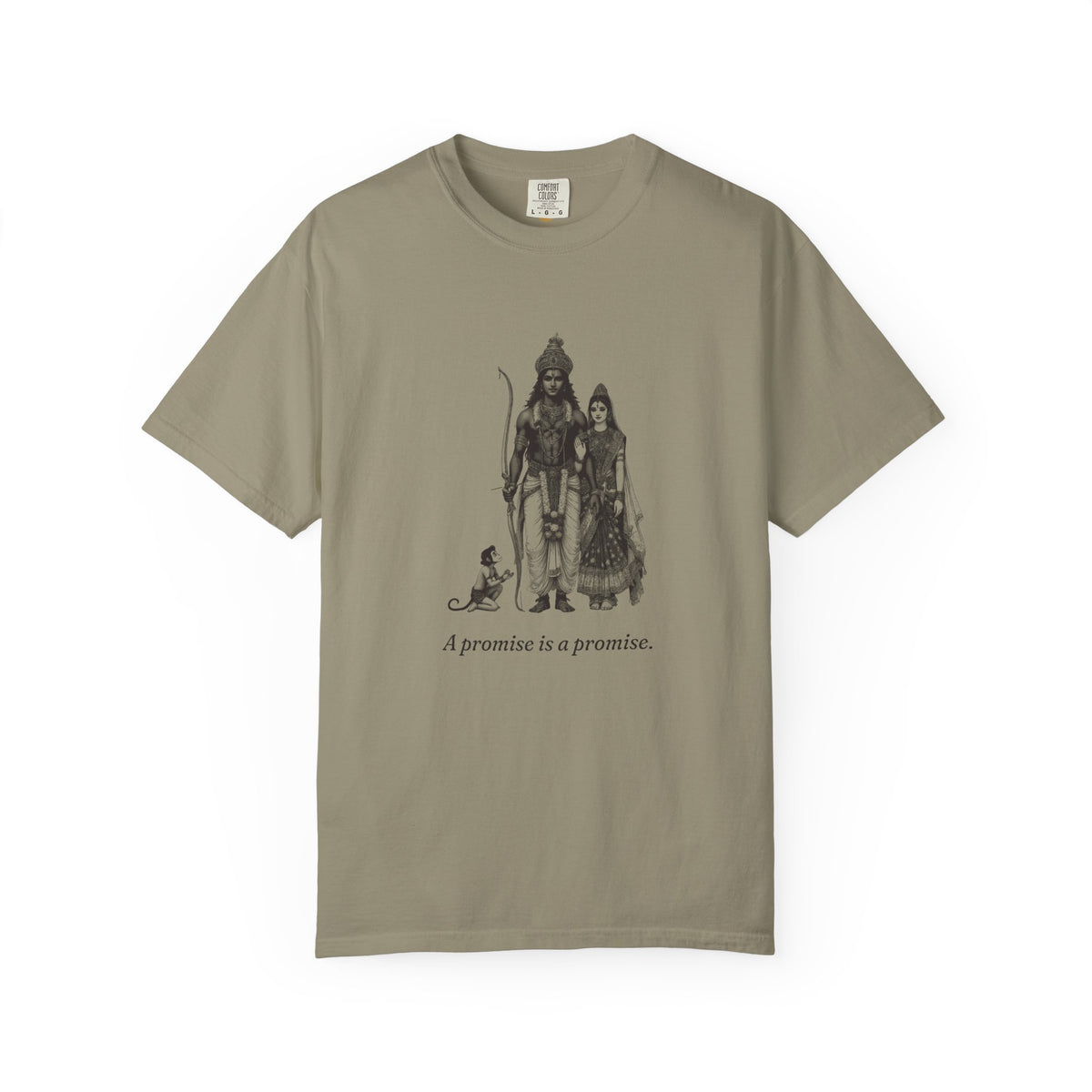 Rama · “A promise is a promise.” — Garment-Dyed One-Ink Tee