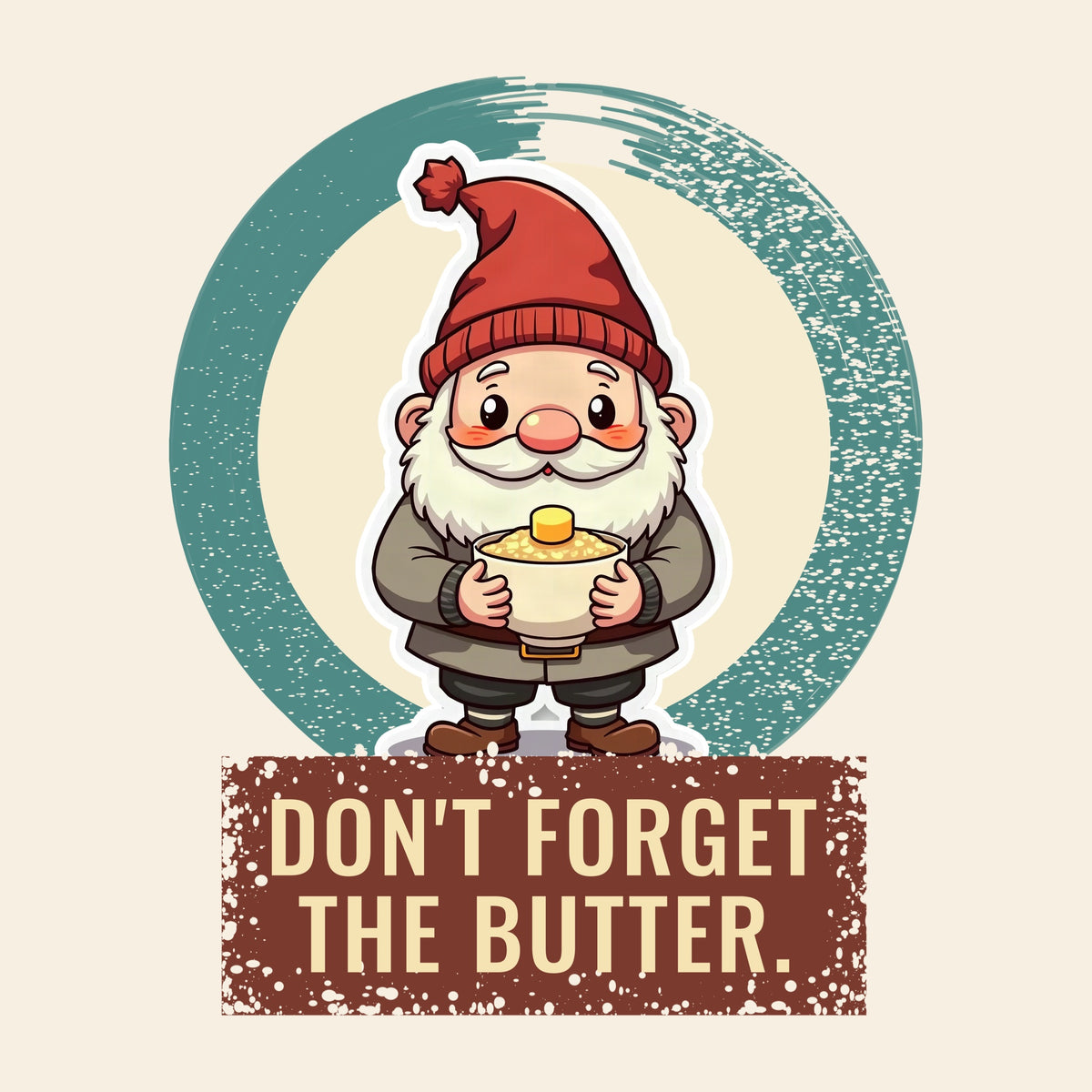 Design card: Tomte, “Don't forget the butter.”