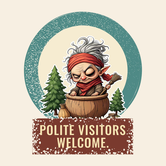 Design card: Baba Yaga, “Polite visitors welcome.”