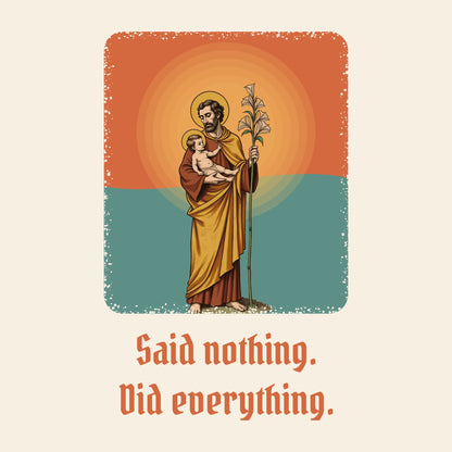Design card: St Joseph, “Said nothing. Did everything.”