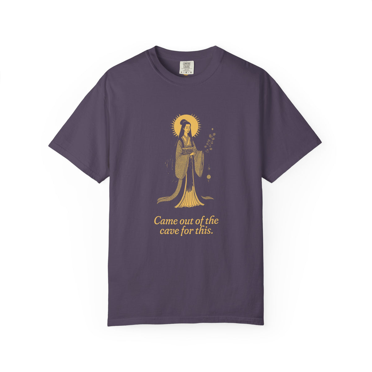 Amaterasu · “Came out of the cave for this.” — Garment-Dyed One-Ink Tee