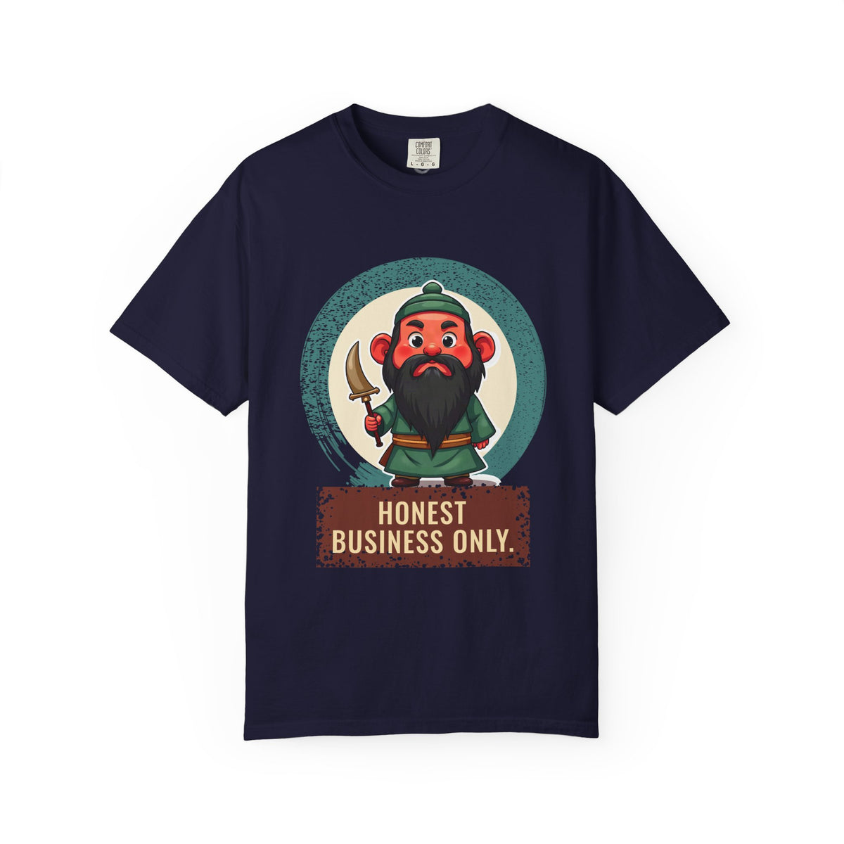 Guan Gong · “Honest business only.” — Garment-Dyed T-Shirt