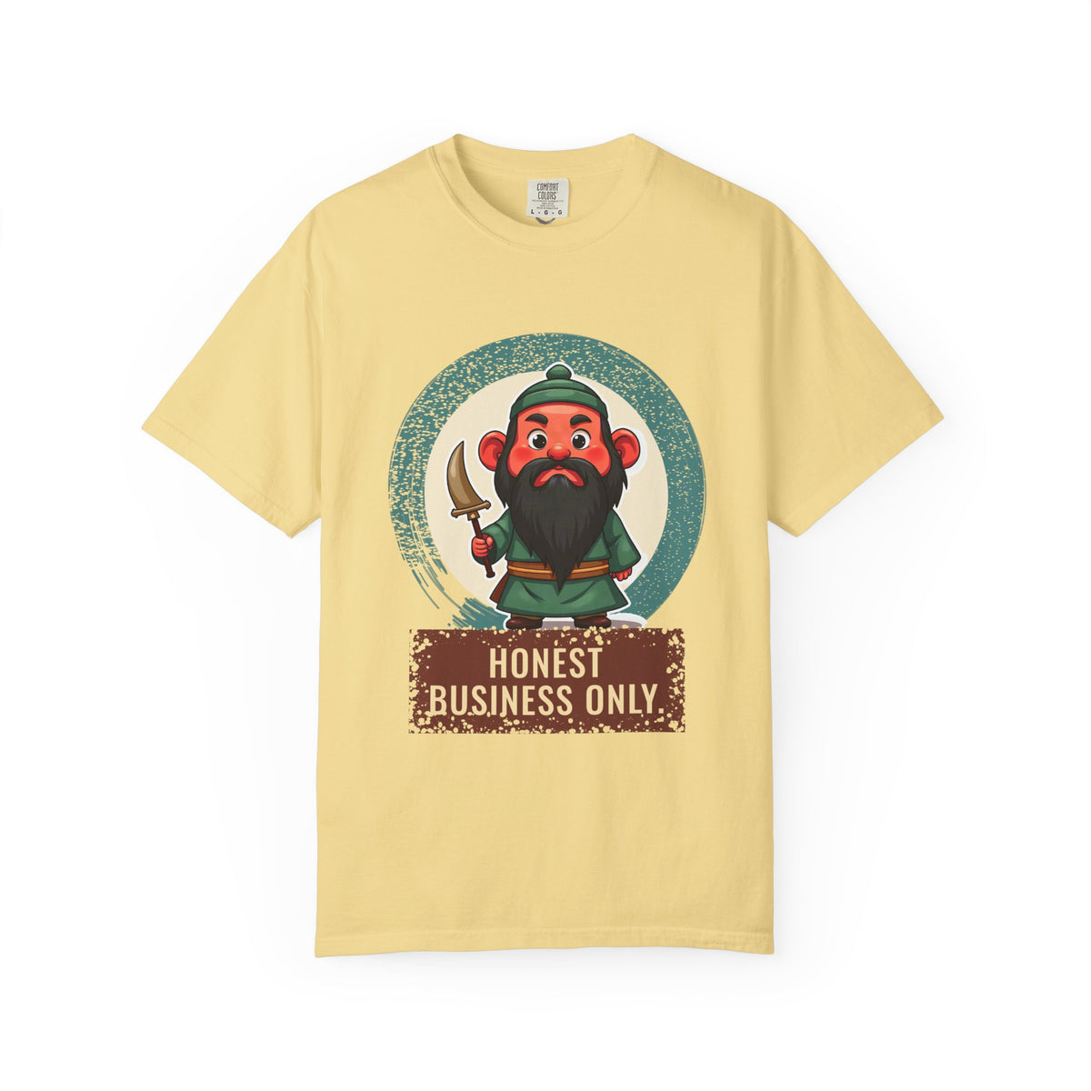 Guan Gong · “Honest business only.” — Garment-Dyed T-Shirt