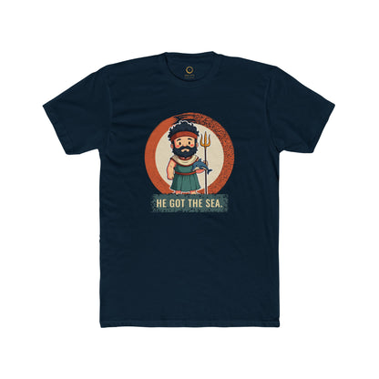 Poseidon · “He got the sea.” — Unisex T-Shirt