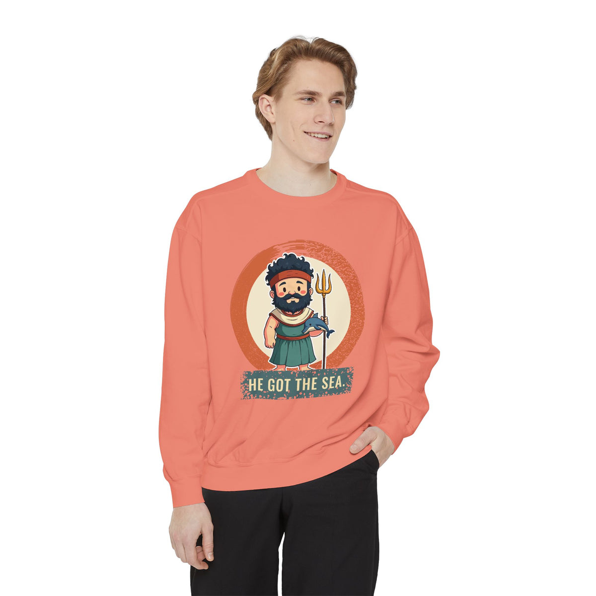 Poseidon · “He got the sea.” — Garment-Dyed Sweatshirt