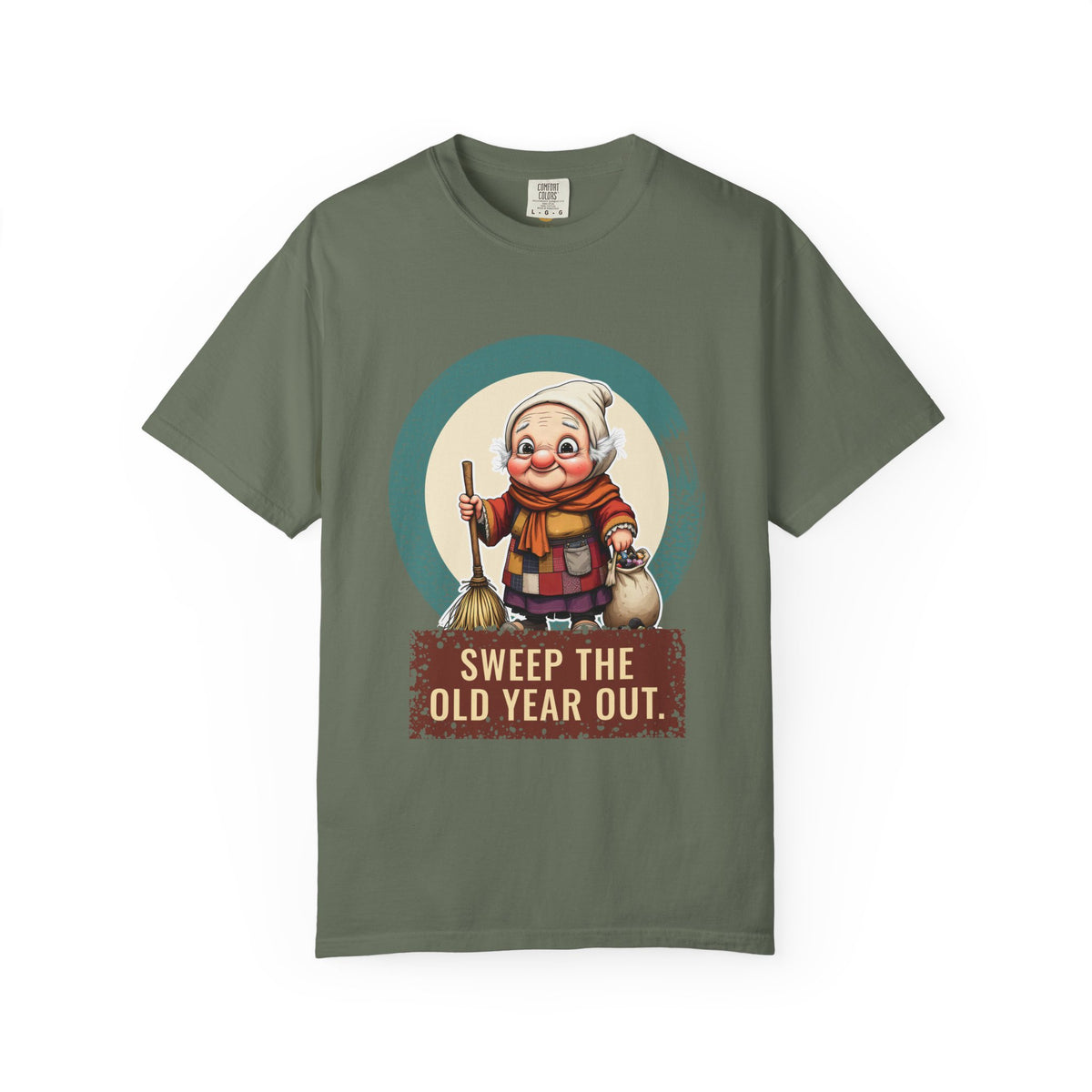 La Befana · “Sweep the old year out.” — Garment-Dyed T-Shirt