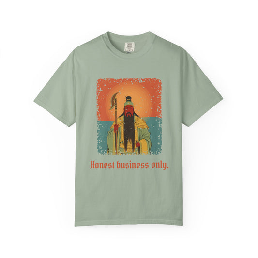 Guan Gong · “Honest business only.” — Garment-Dyed T-Shirt