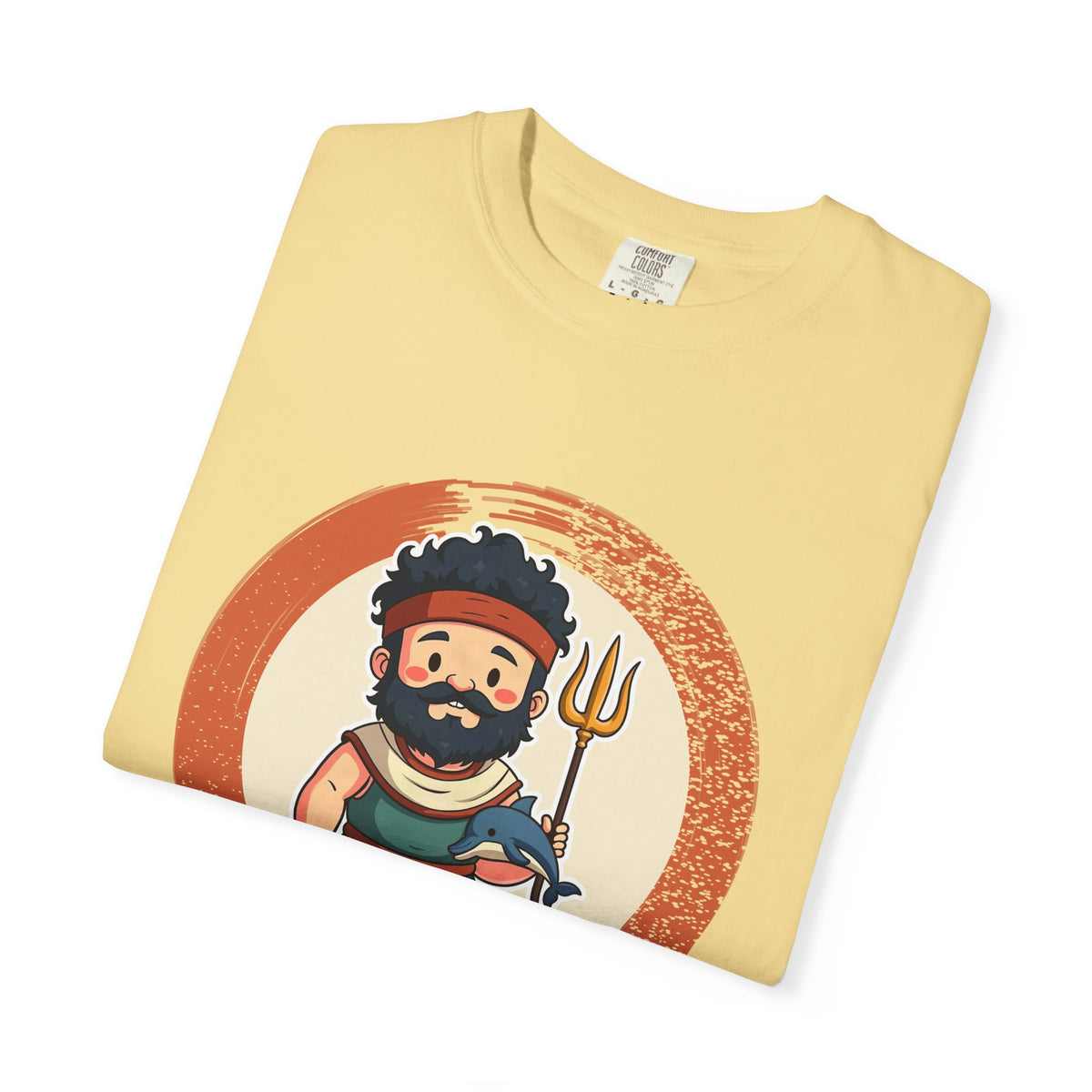 Poseidon · “He got the sea.” — Garment-Dyed T-Shirt