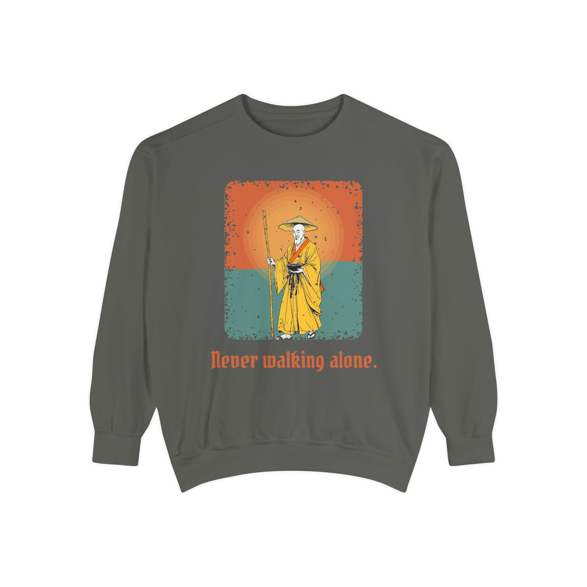 Kōbō Daishi · “Never walking alone.” — Garment-Dyed Sweatshirt