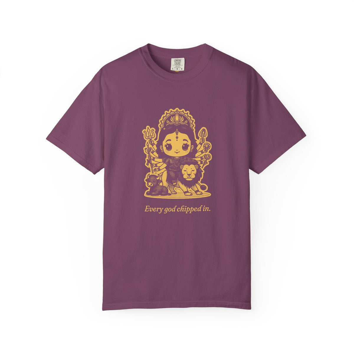 Durga · “Every god chipped in.” — Garment-Dyed One-Ink Tee