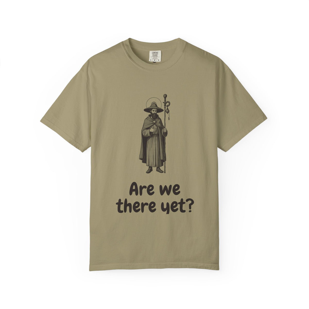 St James the Greater · “Are we there yet?” — Garment-Dyed One-Ink Tee