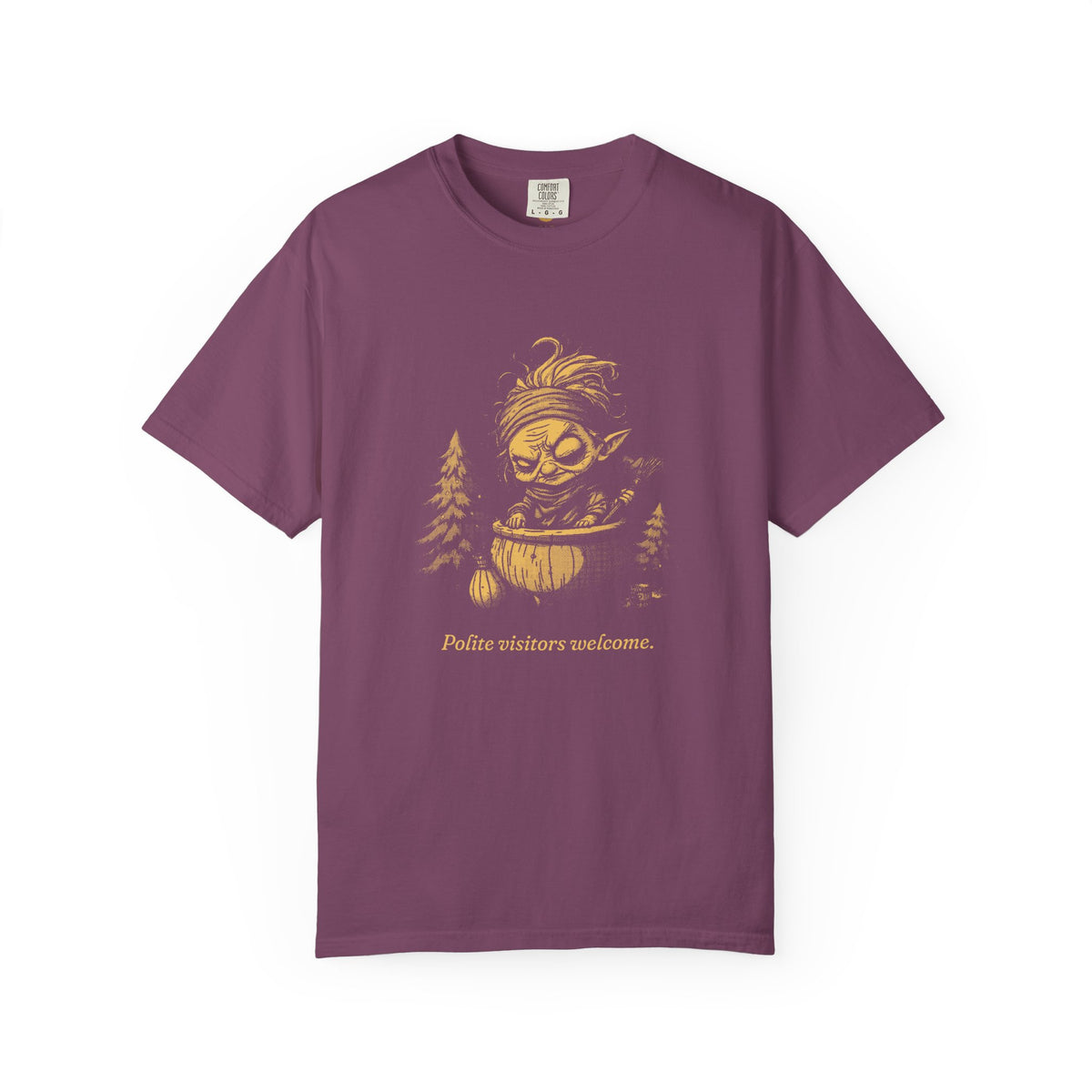 Baba Yaga · “Polite visitors welcome.” — Garment-Dyed One-Ink Tee