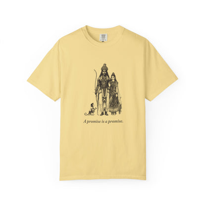 Rama · “A promise is a promise.” — Garment-Dyed One-Ink Tee