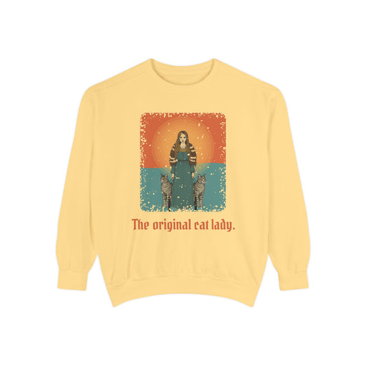 Freyja · “The original cat lady.” — Garment-Dyed Sweatshirt