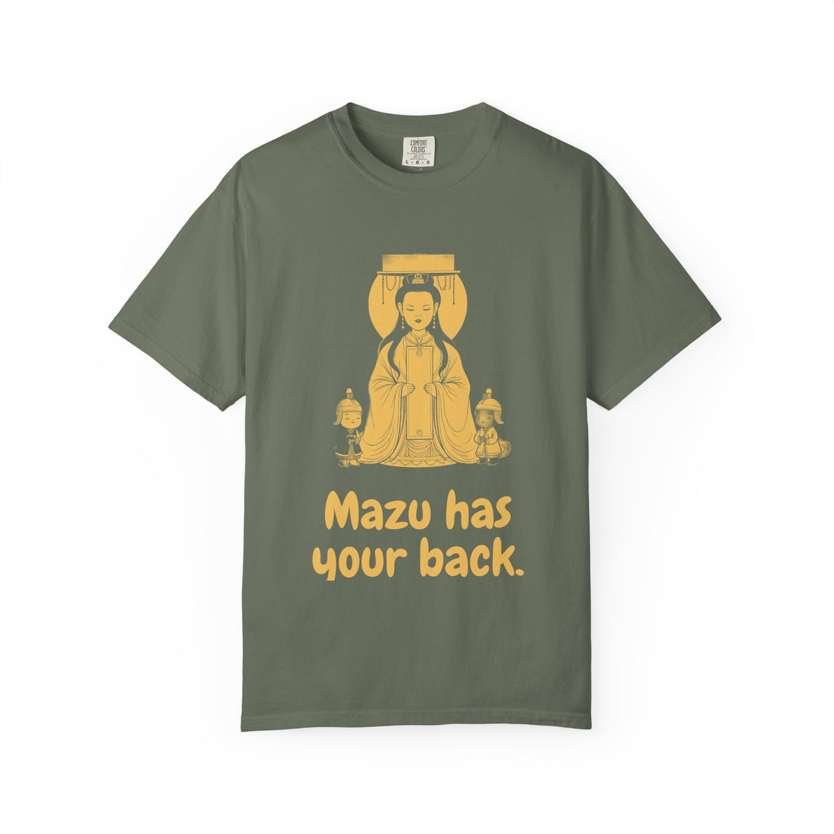 Mazu · “Mazu has your back.” — Garment-Dyed T-Shirt