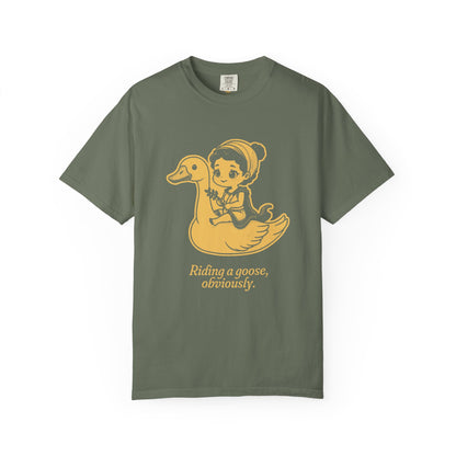 Aphrodite · “Riding a goose, obviously.” — Garment-Dyed One-Ink Tee