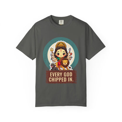 Durga · “Every god chipped in.” — Garment-Dyed T-Shirt