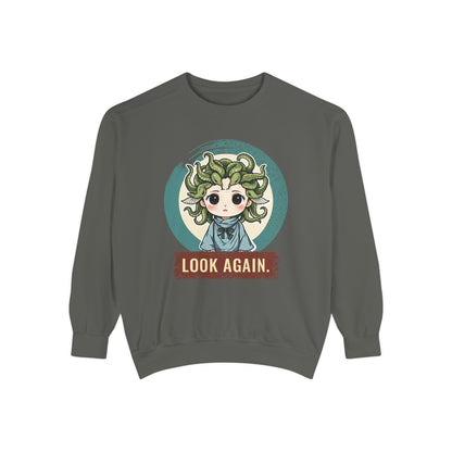 Medusa · “Look again.” — Garment-Dyed Sweatshirt