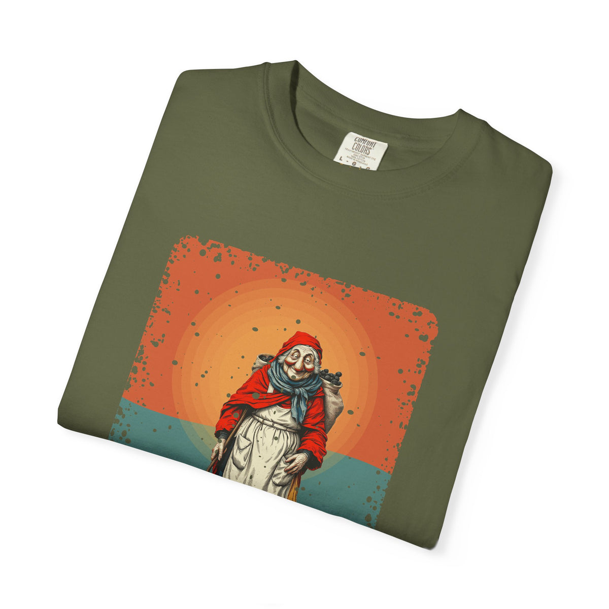 La Befana · “Sweep the old year out.” — Garment-Dyed T-Shirt