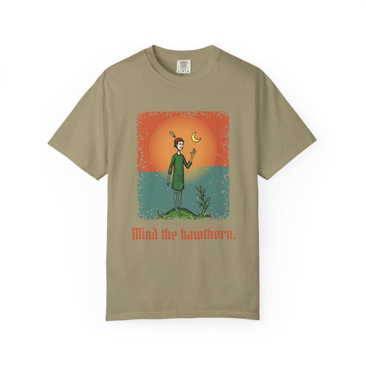Aos Sí · “Mind the hawthorn.” — Garment-Dyed T-Shirt