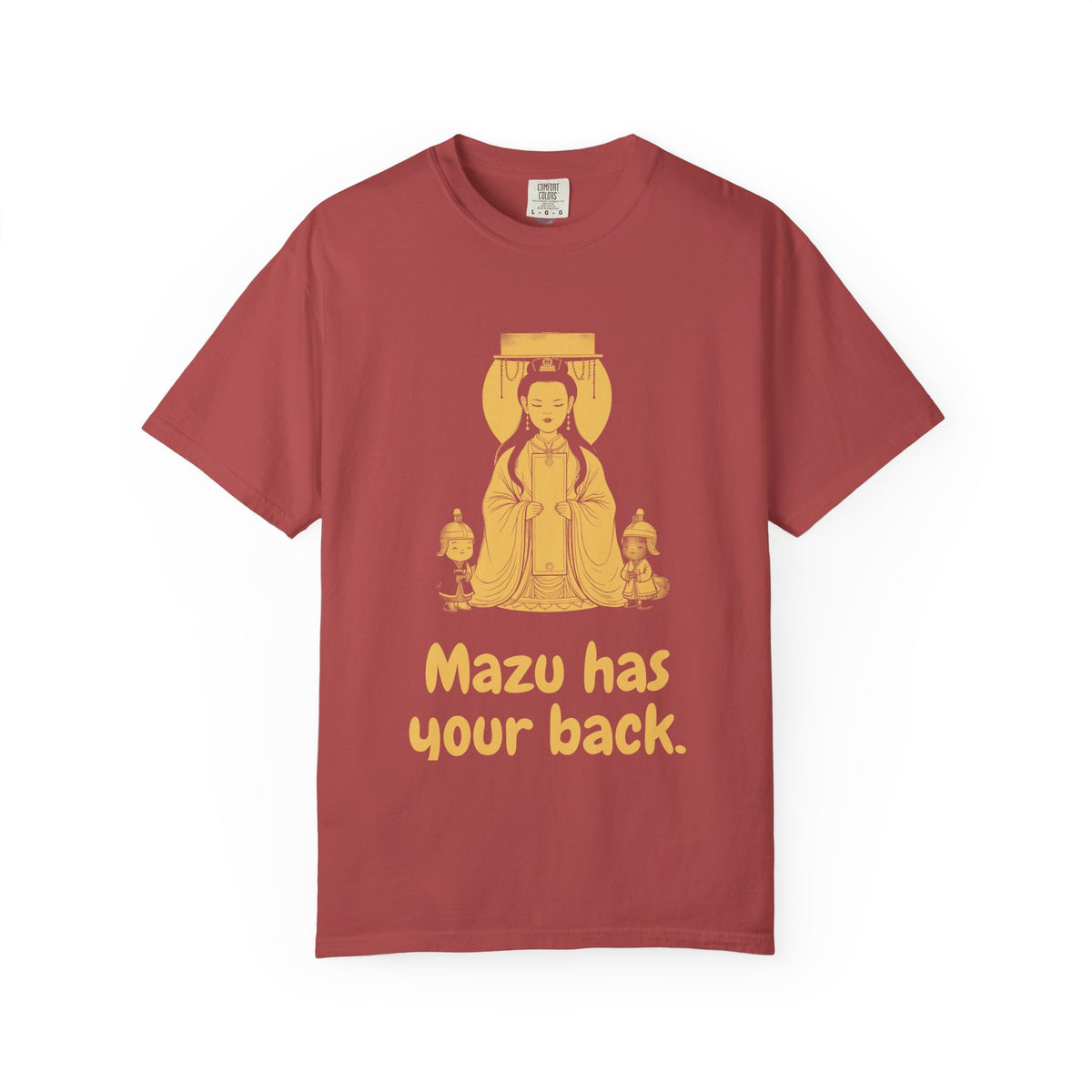 Mazu · “Mazu has your back.” — Garment-Dyed T-Shirt