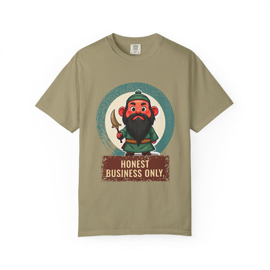 Guan Gong · “Honest business only.” — Garment-Dyed T-Shirt