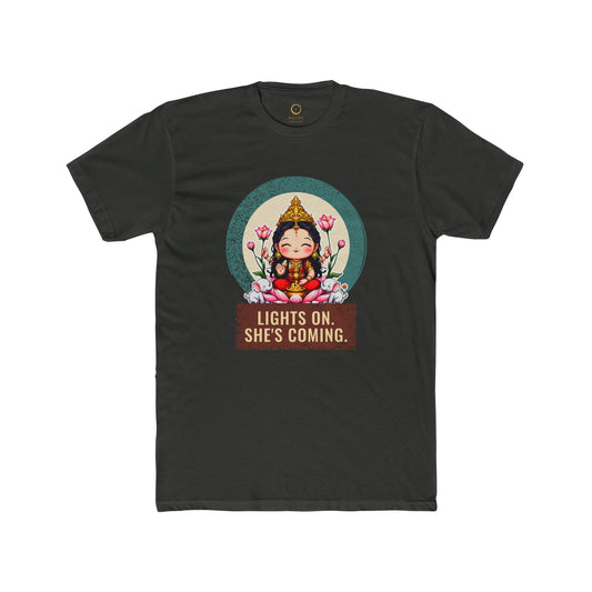 Lakshmi · “Lights on. She's coming.” — Unisex T-Shirt