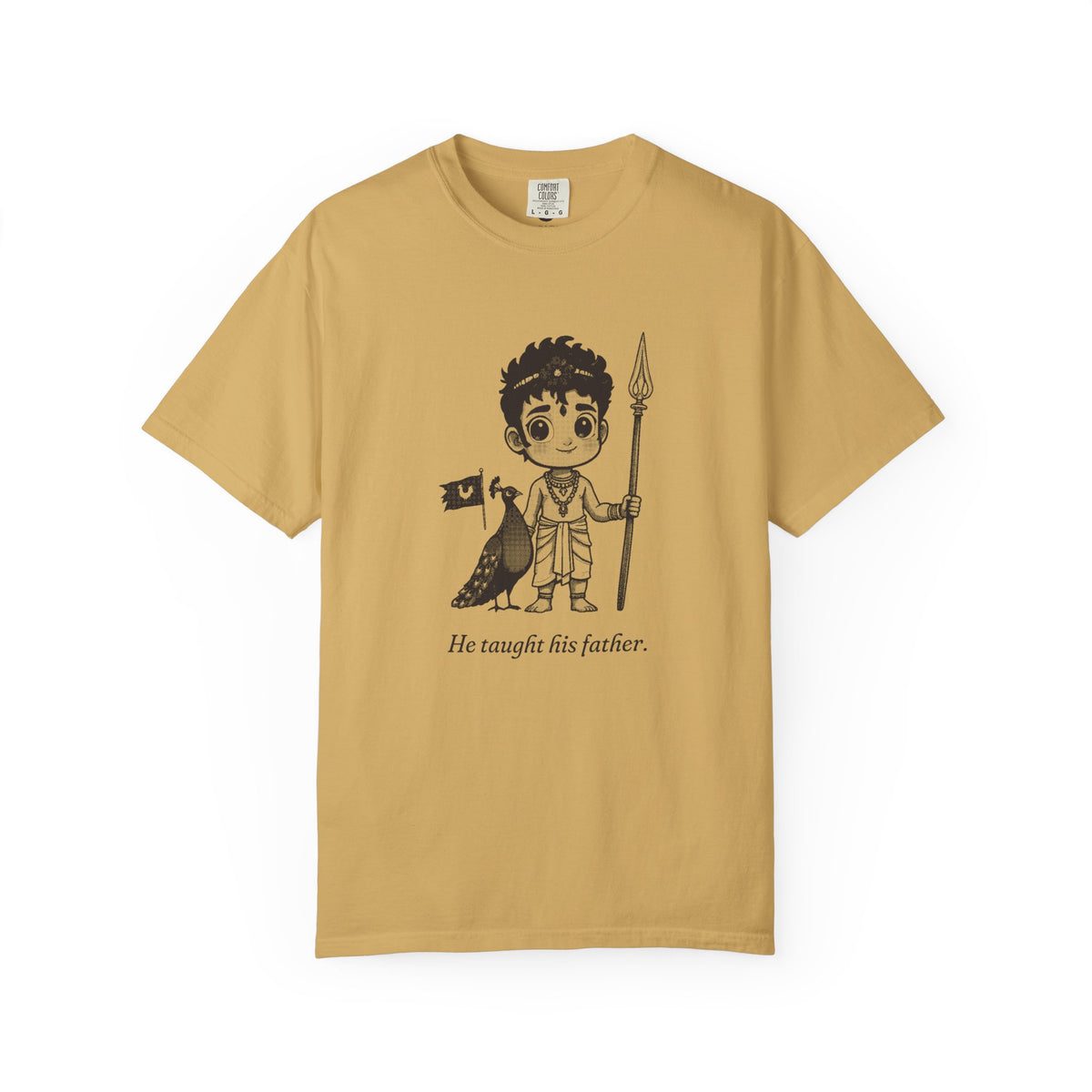 Murugan · “He taught his father.” — Garment-Dyed One-Ink Tee