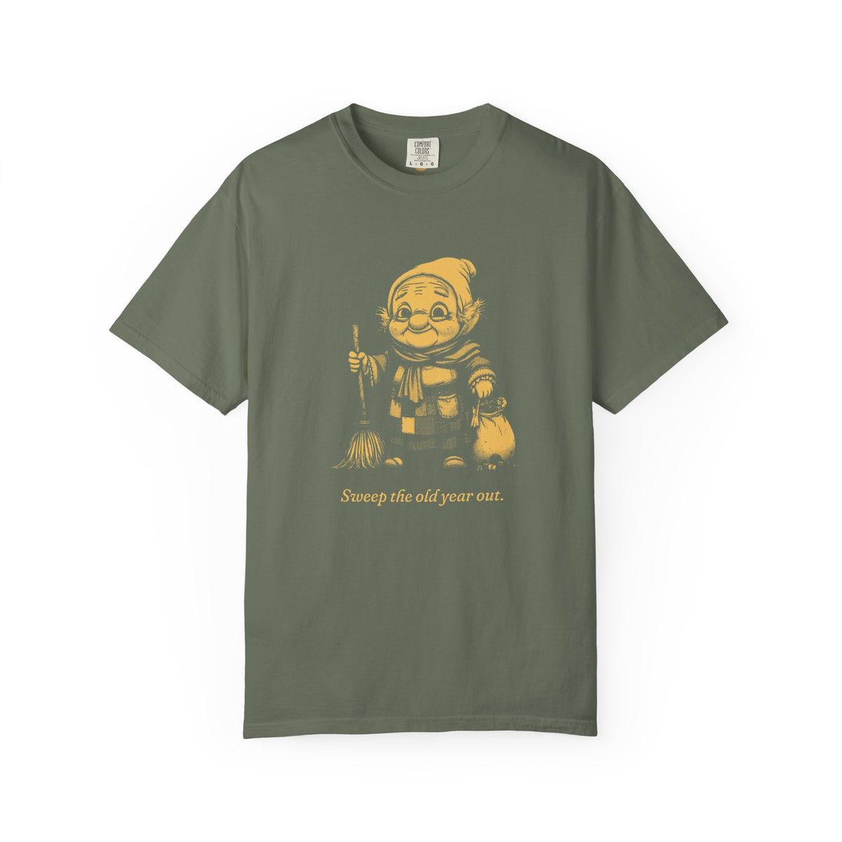 La Befana · “Sweep the old year out.” — Garment-Dyed One-Ink Tee
