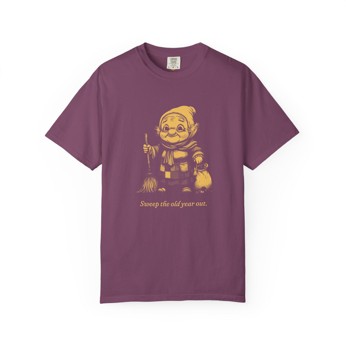 La Befana · “Sweep the old year out.” — Garment-Dyed One-Ink Tee