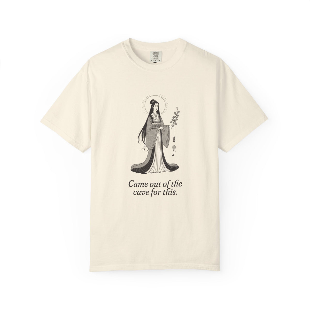 Amaterasu · “Came out of the cave for this.” — Garment-Dyed One-Ink Tee