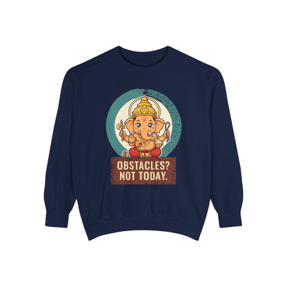 Ganesha · “First things first.” — Garment-Dyed Sweatshirt