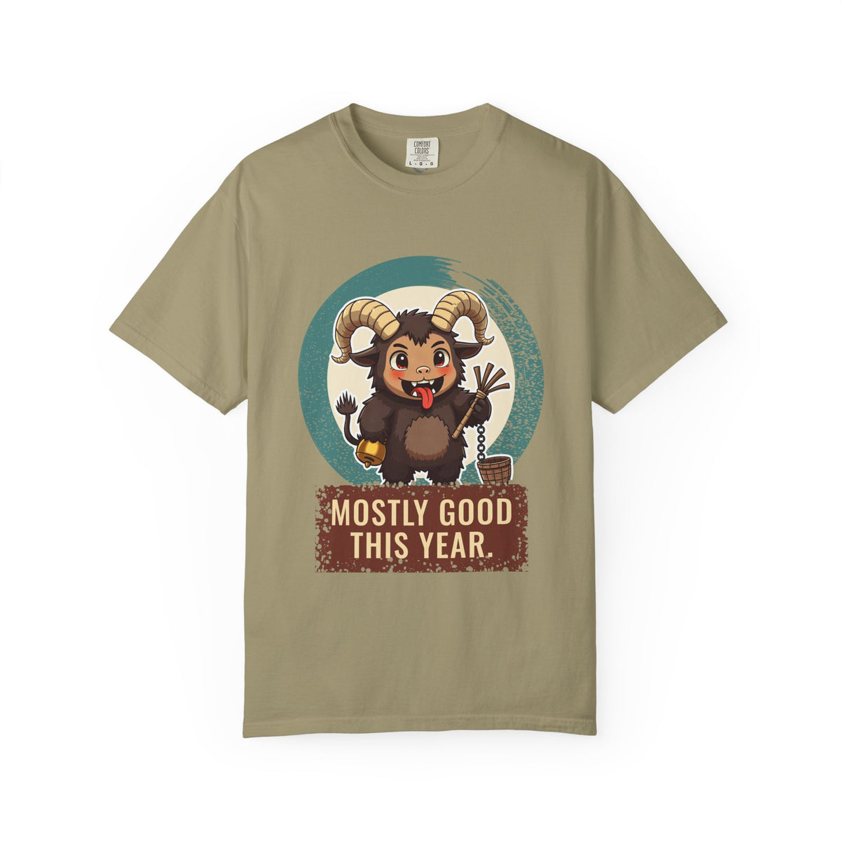 Krampus · “Mostly good this year.” — Garment-Dyed T-Shirt