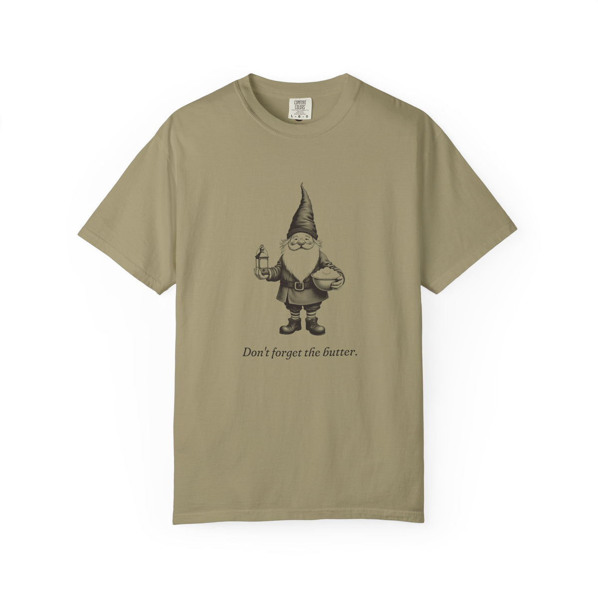 Tomte · “Don't forget the butter.” — Garment-Dyed One-Ink Tee