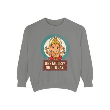 Ganesha · “First things first.” — Garment-Dyed Sweatshirt