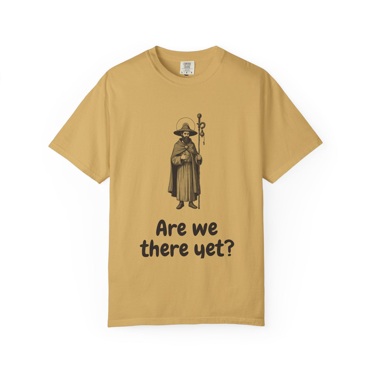 St James the Greater · “Are we there yet?” — Garment-Dyed One-Ink Tee