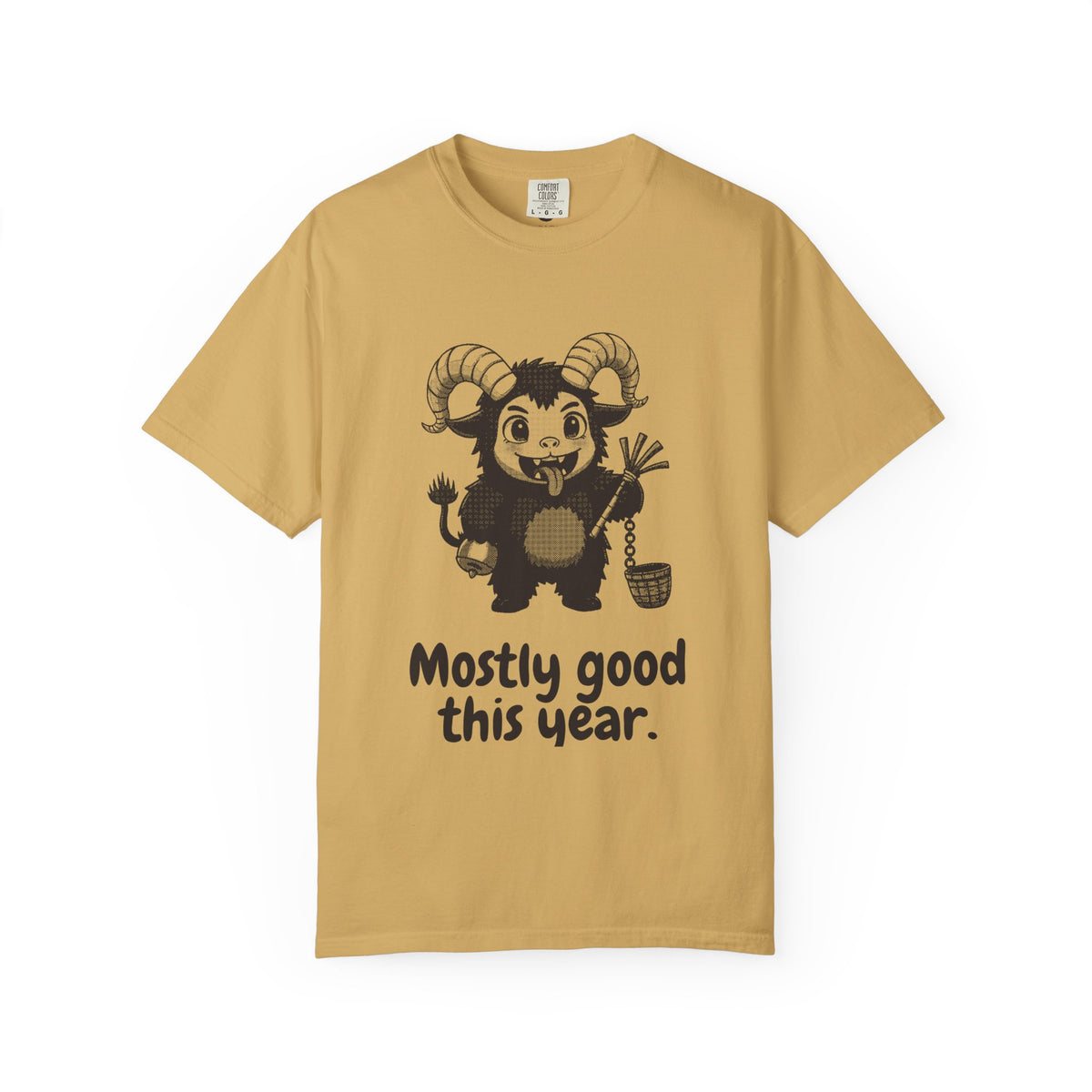 Krampus · “Mostly good this year.” — Garment-Dyed One-Ink Tee