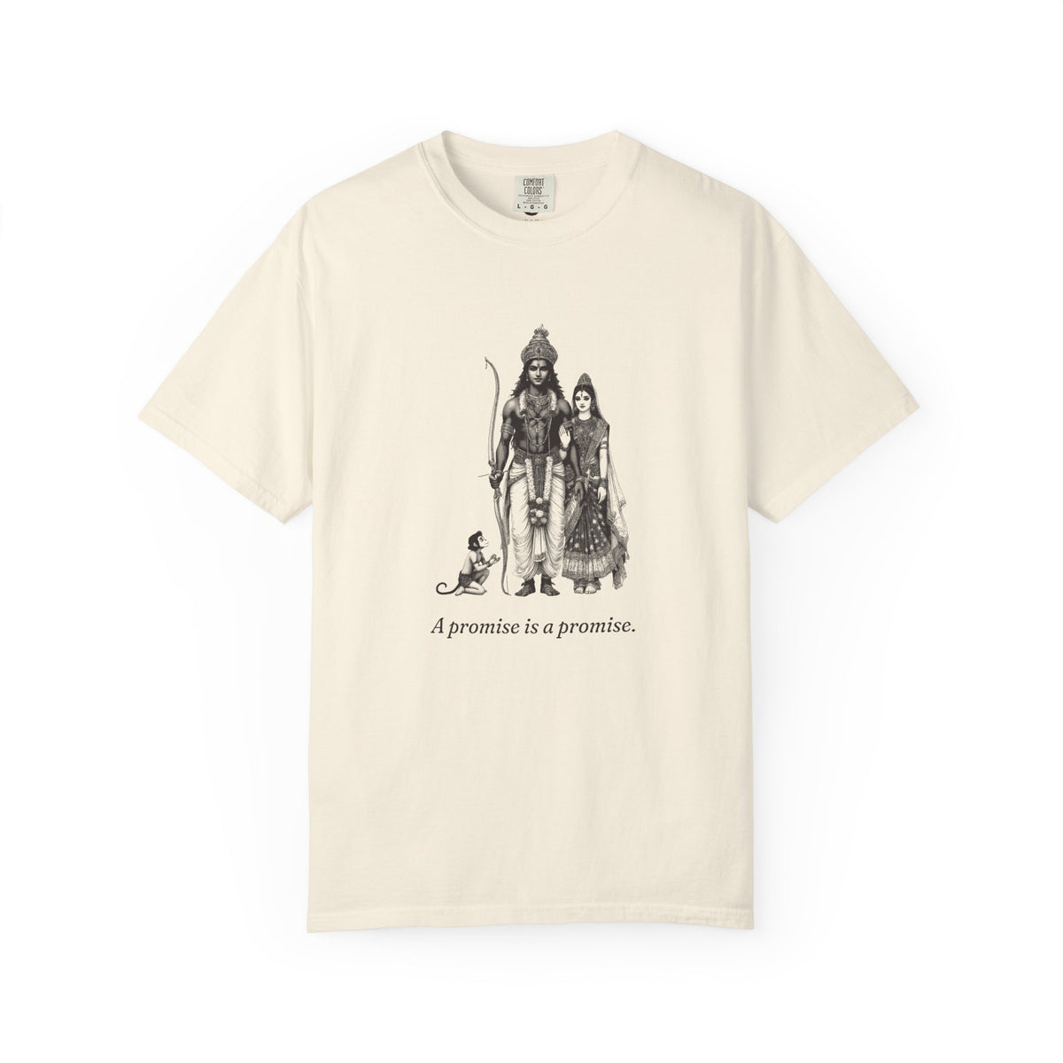 Rama · “A promise is a promise.” — Garment-Dyed One-Ink Tee