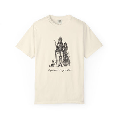 Rama · “A promise is a promise.” — Garment-Dyed One-Ink Tee